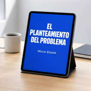 El Planteamiento del Problema (Próximamente)