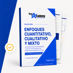 Colección de enfoques cuantitativo, cualitativo y métodos mixtos