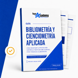 Bibliometría y cienciometría aplicada: cómo investigar la ciencia a partir de publicaciones y redes científicas