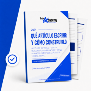 Qué artículo escribir y cómo construirlo: artículos empíricos, teóricos, metodológicos, revisiones, casos y otros formatos científicos