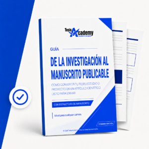 De la investigación al manuscrito publicable: cómo convertir tesis, estudios y proyectos en artículos científicos